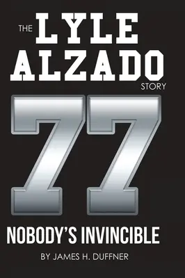Povestea lui Lyle Alzado Nobody's Invincible - The Lyle Alzado Story Nobody's Invincible