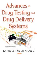 Progrese în testarea medicamentelor și sistemele de administrare a medicamentelor - Advances in Drug Testing & Drug Delivery Systems