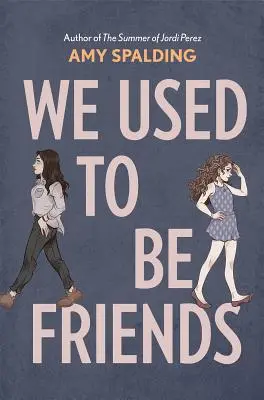Obișnuiam să fim prieteni - We Used to Be Friends