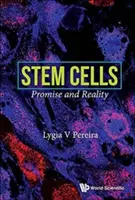 Celule stem: Promisiune și realitate - Stem Cells: Promise and Reality