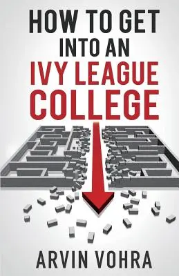 Cum să intri la un colegiu din Ivy League - How to Get Into an Ivy League College