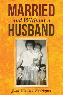 Căsătorită și fără soț - Married and Without a Husband