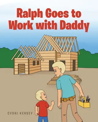 Ralph merge la muncă cu tati - Ralph Goes to Work with Daddy