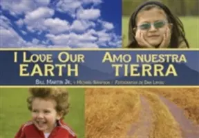 Iubesc Pământul nostru / Amo Nuestra Tierra - I Love Our Earth / Amo Nuestra Tierra