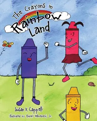 Creioanele colorate în Țara Curcubeului - The Crayons in Rainbow Land