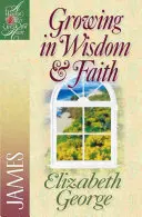 Creșterea în înțelepciune și credință: Iacov - Growing in Wisdom and Faith: James