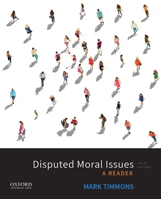 Probleme morale contestate: Un lector - Disputed Moral Issues: A Reader