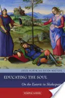 Educarea sufletului: despre ezoteric în Shakespeare - Educating the Soul: On the Esoteric in Shakespeare