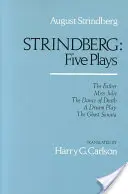Strindberg: Cinci piese de teatru - Strindberg: Five Plays