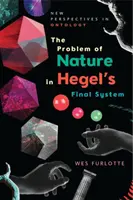 Problema naturii în sistemul final al lui Hegel - The Problem of Nature in Hegel's Final System