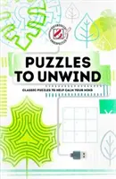 Overworked & Underpuzzled: Puzzles to Unwind: Puzzle-uri clasice pentru a vă ajuta să vă calmați mintea - Overworked & Underpuzzled: Puzzles to Unwind: Classic Puzzles to Help Calm Your Mind
