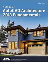 Autodesk AutoCAD Architecture 2018 Fundamente - Autodesk AutoCAD Architecture 2018 Fundamentals