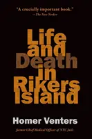 Viață și moarte în Rikers Island - Life and Death in Rikers Island