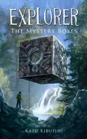 Explorer: Cutiile misterioase - Explorer: The Mystery Boxes