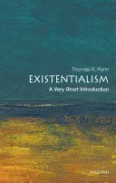 Existențialismul: O introducere foarte scurtă - Existentialism: A Very Short Introduction