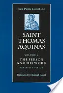 Sfântul Toma de Aquino: Persoana și opera sa - Saint Thomas Aquinas: The Person and His Work