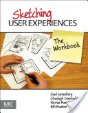 Sketching User Experiences: Caietul de lucru - Sketching User Experiences: The Workbook