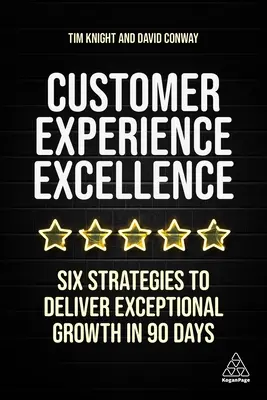 Excelența experienței clienților: Cei șase piloni ai creșterii - Customer Experience Excellence: The Six Pillars of Growth