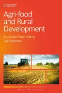 Dezvoltare agro-alimentară și rurală: Crearea de locuri durabile - Agri-Food and Rural Development: Sustainable Place-Making