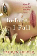 Before I Fall - Filmul oficial de legătură care îți va tăia respirația - Before I Fall - The official film tie-in that will take your breath away