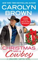 Crăciun cu un cowboy: Include o nuvelă bonus - Christmas with a Cowboy: Includes a Bonus Novella