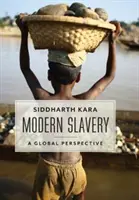Sclavia modernă: O perspectivă globală - Modern Slavery: A Global Perspective