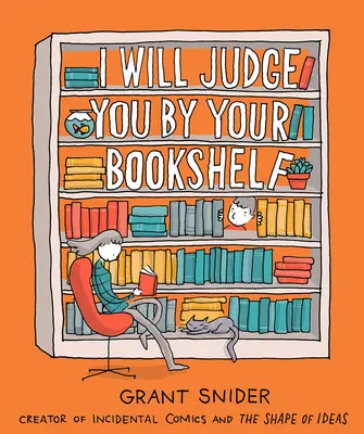 Te voi judeca după raftul tău de cărți - I Will Judge You by Your Bookshelf