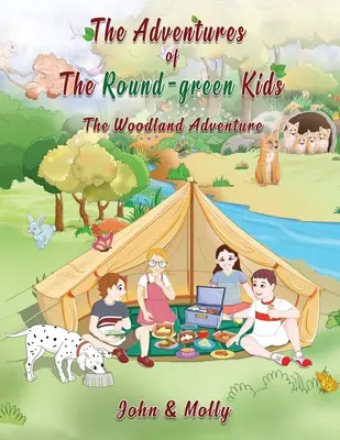 Aventurile copiilor Round Green: Aventura din pădure - The Adventures of The Round Green kids: The Woodland Adventure