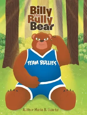 Billy ursul bătăuș - Billy the Bully Bear