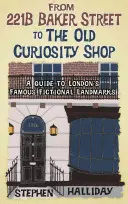 De la 221b Baker Street: Un ghid al reperelor literare ale Londrei - From 221b Baker Street: A Guide to London's Literary Landmarks
