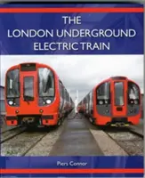 Trenul electric al metroului londonez - The London Underground Electric Train