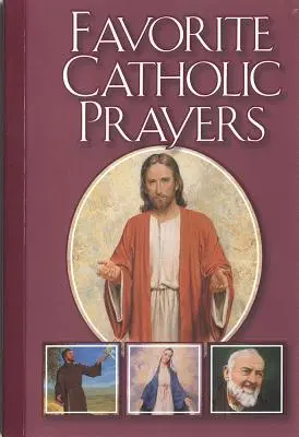 Bevorzugte katholische Gebete - Favorite Catholic Prayers