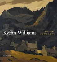 Kyffin Williams: Lumina și întunericul - Kyffin Williams: The Light and the Dark