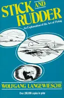 Stick and Rudder: O explicație a artei de a zbura - Stick and Rudder: An Explanation of the Art of Flying