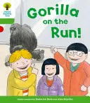 Oxford Reading Tree: Nivelul 2: More a Decode and Develop Gorilla On the Run! - Oxford Reading Tree: Level 2 More a Decode and Develop Gorilla On the Run!