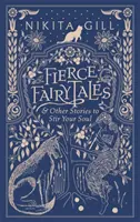 Basme feroce - și alte povești pentru a-ți răscoli sufletul - Fierce Fairytales - & Other Stories to Stir Your Soul