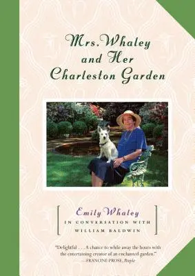 Doamna Whaley și grădina ei din Charleston - Mrs. Whaley and Her Charleston Garden