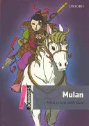 Domino, ediție nouă: Starter Level: 250 de cuvinte de vocabular Mulan - Dominoes, New Edition: Starter Level: 250-Word Vocabulary Mulan