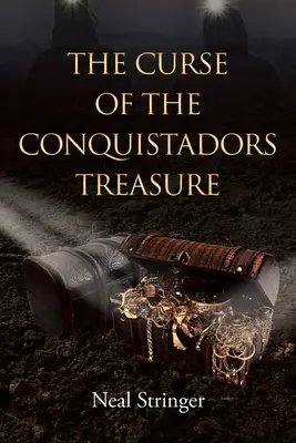 Blestemul comorii conchistadorilor (The Curse of the Conquistadors Treasure) - The Curse of the Conquistadors Treasure