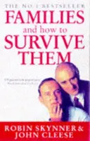 Familiile și cum să le supraviețuiești - Families And How To Survive Them