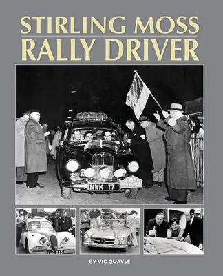 Stirling Moss - pilot de raliuri - Stirling Moss - Rally Driver