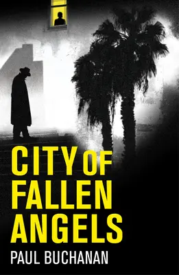 Orașul îngerilor căzuți: Detective Noir Set in a Suffocating La Heat Wave - City of Fallen Angels: Detective Noir Set in a Suffocating La Heat Wave