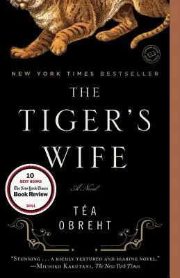 Soția tigrului (The Tiger's Wife) - The Tiger's Wife