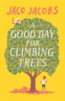 O zi bună pentru cățărat în copaci - A Good Day for Climbing Trees