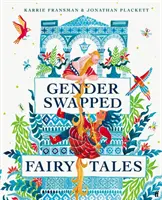Basme cu schimb de genuri - Gender Swapped Fairy Tales
