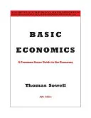 Economie de bază: Un ghid de bun simț pentru economie - Basic Economics: A Common Sense Guide to the Economy