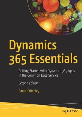 Dynamics 365 Essentials: Noțiuni introductive cu aplicațiile Dynamics 365 în serviciul comun de date - Dynamics 365 Essentials: Getting Started with Dynamics 365 Apps in the Common Data Service