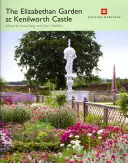 Grădina elisabetană de la Castelul Kenilworth - The Elizabethan Garden at Kenilworth Castle