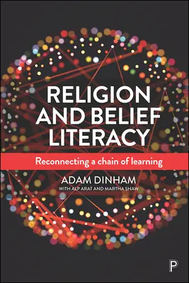 Religia și alfabetizarea credinței: Reconectarea unui lanț de învățare - Religion and Belief Literacy: Reconnecting a Chain of Learning