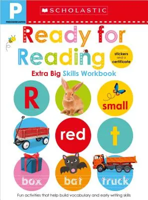 Pre-K Ready for Reading Carte de lucru: Scholastic Early Learners (Extra Big Skills Workbook) - Pre-K Ready for Reading Workbook: Scholastic Early Learners (Extra Big Skills Workbook)